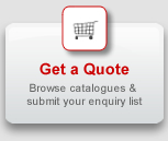 Get a quote: Browse our catalogues