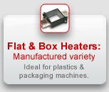 Flat & Box Heaters: Manufactured variety
